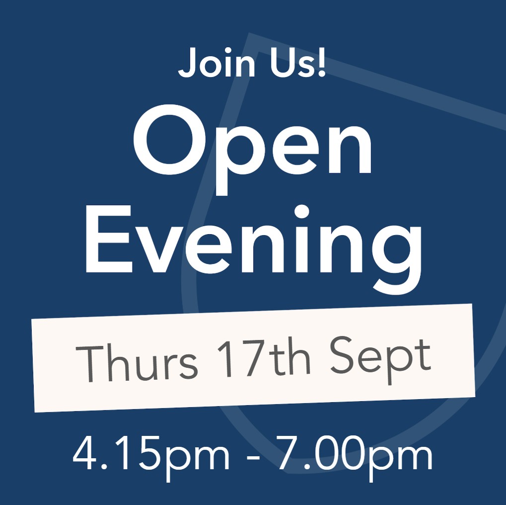 Join us at Open Evening. Thursday, 17th September 2026.